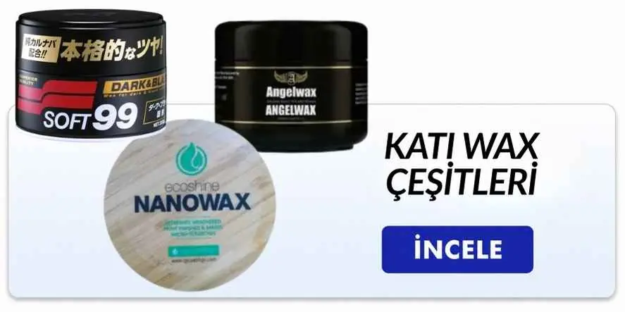 Katı Wax Çeşitleri